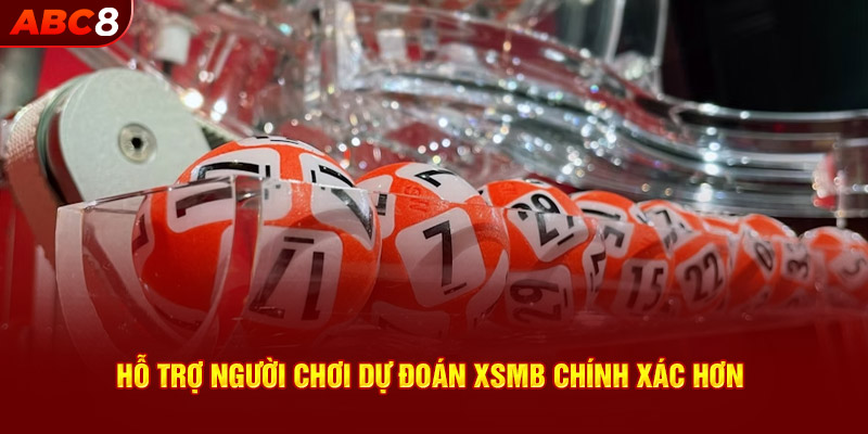 ho-tro-nguoi-choi-du-doan-xsmb-chinh-xac-hon