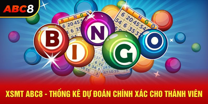 xsmt-abc8-thong-ke-du-doan-chinh-xac-cho-thanh-vien